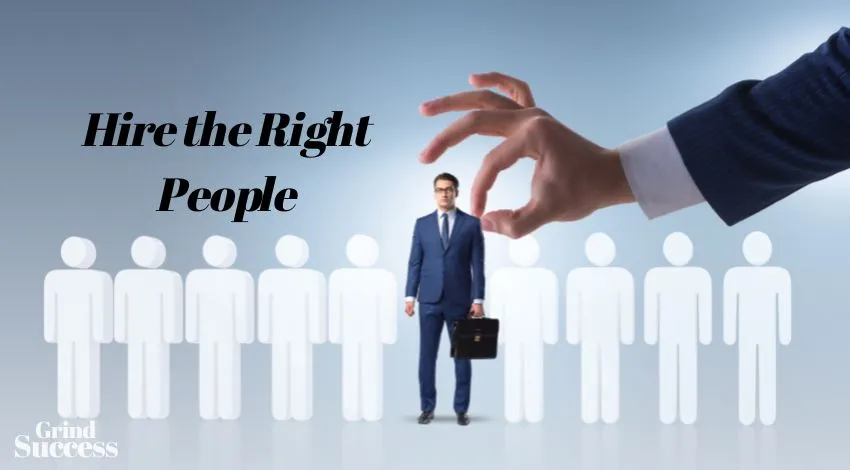 How to Hire the Right People for a Successful Business