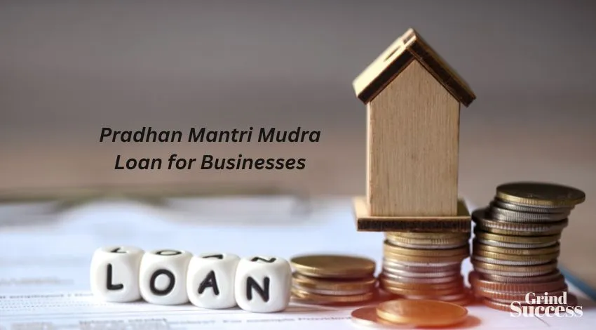 Pradhan Mantri Mudra Loan for Businesses