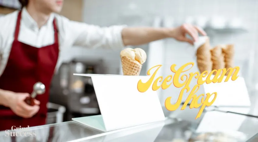Launching Your Ice Cream Shop